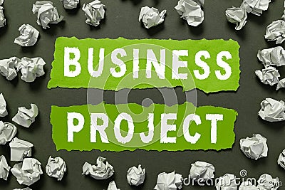Sign displaying Business Project. Business overview Planned set of interrelated tasks to be executed over time Stock Photo