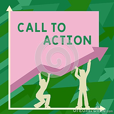 Sign displaying Call To Action. Business concept Encourage Decision Move to advance Successful strategy Stock Photo