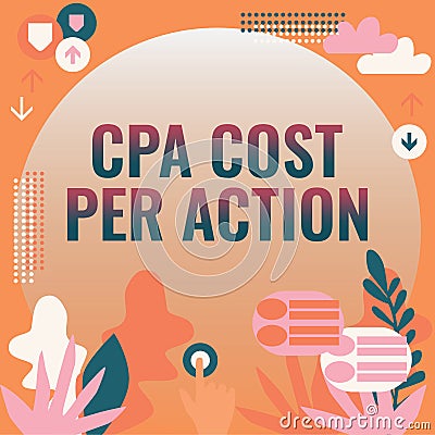 Sign displaying Cpa Cost Per ActionCommission paid when user Clicks on an Affiliate Link. Word for Commission paid when Stock Photo