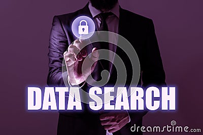 Sign displaying Data Search. Business approach gathers and reports information contains specified terms -47347 Stock Photo