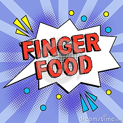 Sign displaying Finger Food. Internet Concept products and digestives that is to be held with the fingers for eating Stock Photo