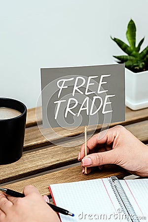 Conceptual caption Free Trade. Business showcase The ability to buy and sell on your own terms and means Stock Photo