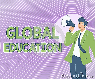 Sign displaying Global Education. Conceptual photo interdisciplinary approach to learning concepts necessary Stock Photo