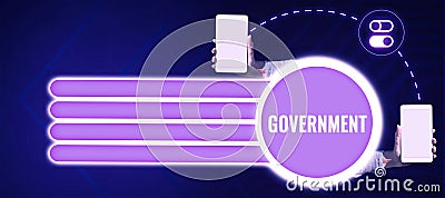 Sign displaying Government. Word for Group of people with authority to govern country state company Stock Photo