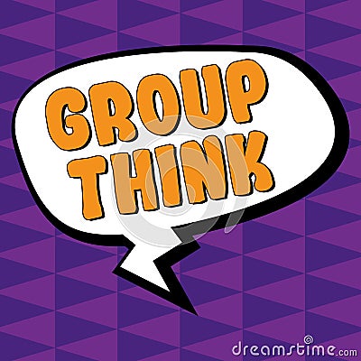 Sign displaying Group Think. Internet Concept gather either formally or informally to bring up ideas Stock Photo