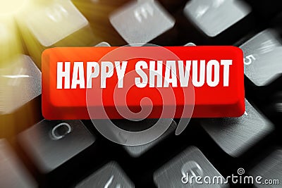 Sign displaying Happy Shavuot. Internet Concept Jewish holiday commemorating of the revelation of the Ten Commandments Stock Photo