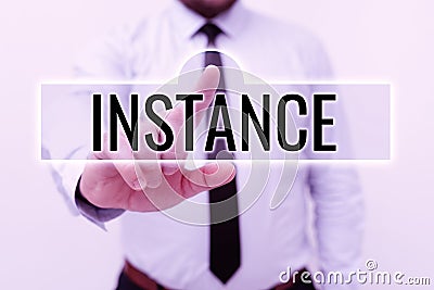 Sign displaying Instance. Word Written on an example or single occurrence of something Particular situation Presenting Stock Photo