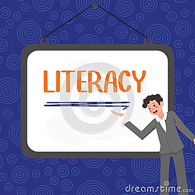 Sign displaying Literacy. Business concept ability to read and write competence or knowledge in specified area Stock Photo