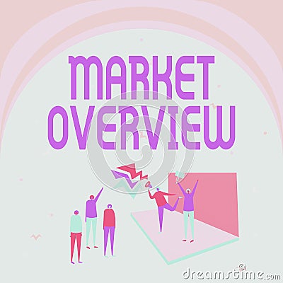 Sign displaying Market Overview. Concept meaning brief synopsis of a commercial or industrial market Illustration Of Stock Photo