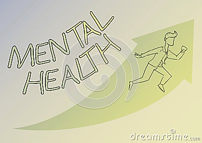 Sign displaying Mental Health. Word for Psychological and emotional wellbeing condition of a person Illustration Of Stock Photo