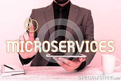 Sign displaying Microservices. Conceptual photo Software development technique Building single function module Stock Photo