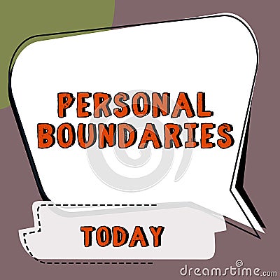 Sign displaying Personal Boundaries. Internet Concept something that indicates limit or extent in interaction with Stock Photo