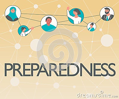 Sign displaying Preparedness. Business overview quality or state of being prepared in case of unexpected events Stock Photo