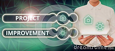 Sign displaying Project Improvement. Business showcase Methods Techniques to accomplish a defined Objective Stock Photo