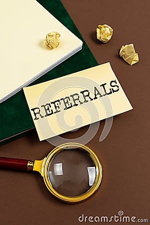 Sign displaying Referrals. Word for act, action, or an instance of referring to someone for work Stock Photo