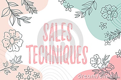 Text caption presenting Sales Techniques. Business approach methods that sales professionals use to create revenue Blank Stock Photo