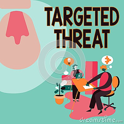 Sign displaying Targeted Threat. Business concept class of malware destined for one specific organization Partners Stock Photo