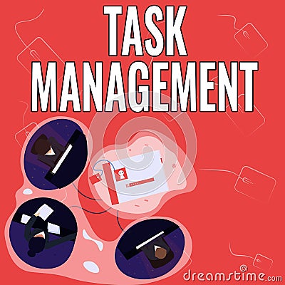 Sign displaying Task Management. Business approach the process of managing a task through its life cycle Colleagues Stock Photo