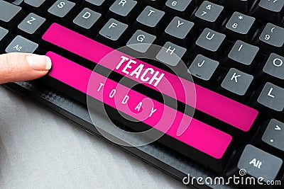 Sign displaying Teach. Concept meaning impart knowledge or instruct someone as to how do something right Stock Photo