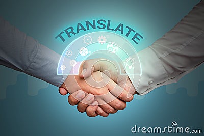 Sign displaying Translate. Conceptual photo Another word with same equivalent meaning of a target language Hands shaking Stock Photo