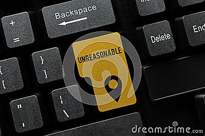 Text showing inspiration Unreasonable. Business overview Beyond the limits of acceptability or fairness Inappropriate Stock Photo