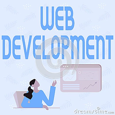 Sign displaying Web Development. Business concept dealing with developing websites for hosting via intranet Line Drawing Stock Photo