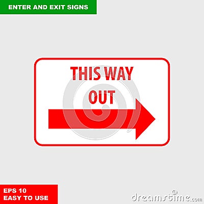 Enter and exit, arrow, this way sign in vector syle version, easy to use and print Stock Photo