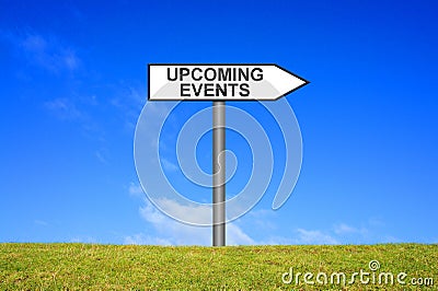 Signpost showing Upcoming Events Stock Photo