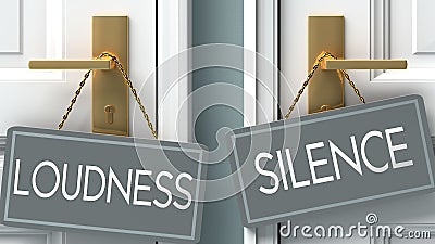 Silence or loudness as a choice in life - pictured as words loudness, silence on doors to show that loudness and silence are Cartoon Illustration