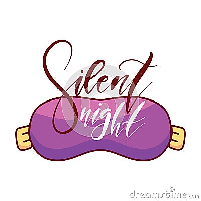 Silent night. Hand drawn lettering quote about sleep. Hand drawn lettering background. Hand drawn quote. Vector Illustration