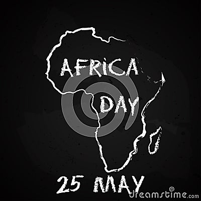 Silhouette of the Africa continent map hand drawn chalk sketch on a blackboard. Vector illustration for Africa Day, 25th Vector Illustration