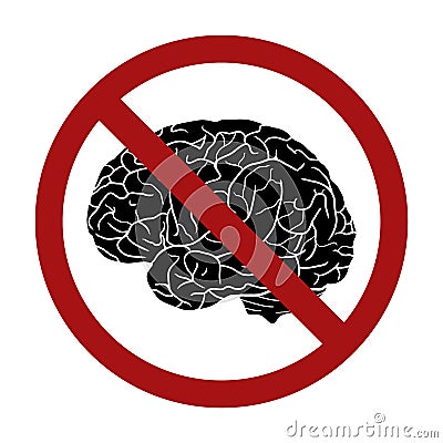 Silhouette human brain in the prohibition sign. Ban on thoughts. Rejection of knowledge Vector Illustration
