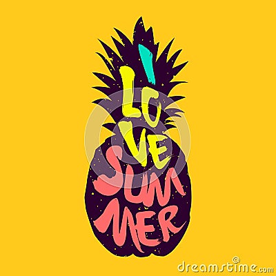 The silhouette of pineapple and colored text I Love Summer. Vector Vector Illustration