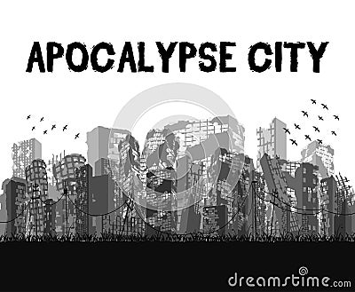 Silhouette ruined apocalypse city building vector eps10 Vector Illustration