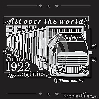 Silhouette of truck with trailer and lettering best transportation Logistics Vector Illustration