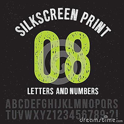 Silkscreen print style letters and numbers. Vintage grunge alphabet vector set Vector Illustration