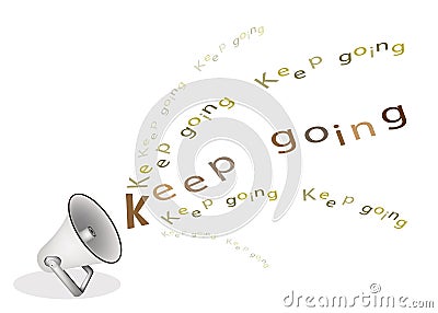 A Silver Megaphone Shouting Word Keep Going Vector Illustration