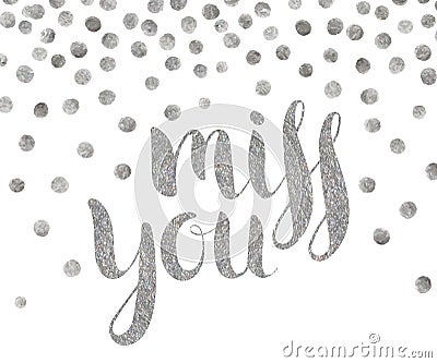 Silver textured inscription Miss you Vector Illustration