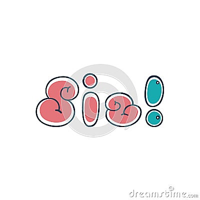 Simple message. Hand drawn lettering. Sis lettering phrase Vector Illustration