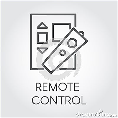 Simplicity icon in line style of remote control. Black logo for websites, mobile apps and other design needs Vector Illustration