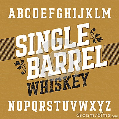 Single barrel whiskey label font with sample design Vector Illustration