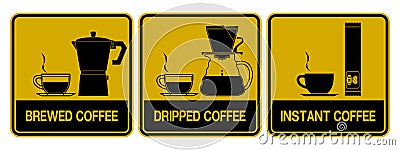 Single color icon of coffee type Brewed, dripped, instant Vector Illustration