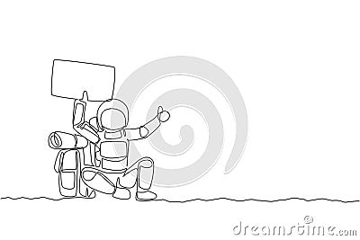 Single continuous line drawing of astronaut hitchhiker holding paper board while waiting for ride in moon surface road. Cosmonaut Vector Illustration