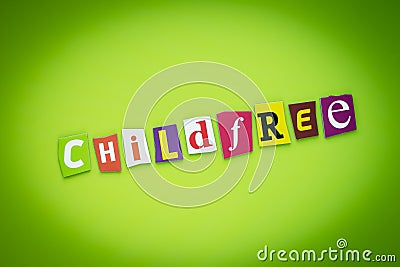 Single word - childfree. Multicolor inscription on banner. Text on yellow and green background of colorful letters. Headline on br Stock Photo