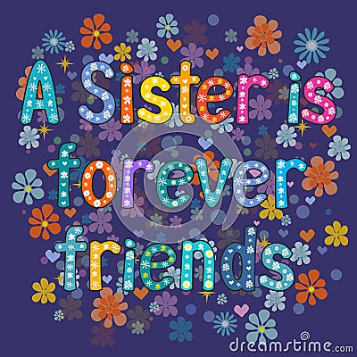 Sister is forever friend Vector Illustration