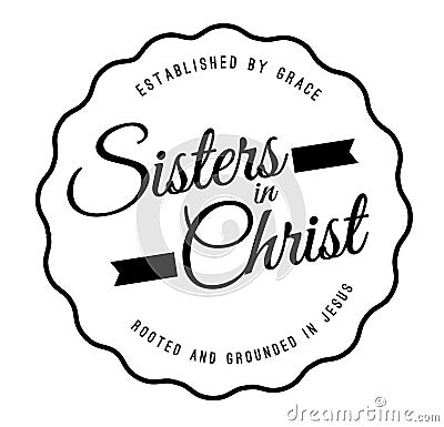 Sisters in Christ Christian Emblem Vector Illustration