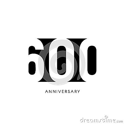 Six hundred anniversary, minimalistic logo. Sex-hundredth years, 600th jubilee, greeting card. Birthday invitation. 600 Vector Illustration