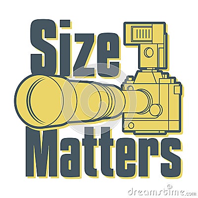 Size Matters. Professional camera with big and long zoom or telephoto lens Vector Illustration