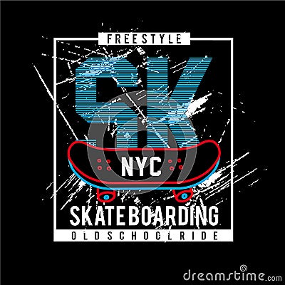 Skateboard typography design for t shirt vector illustration Vector Illustration