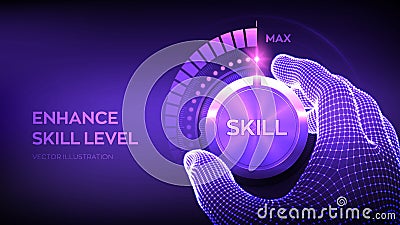 Skill levels knob button. Increasing Skills Level. Wireframe hand turning a skill test knob to the maximum position. Concept of Cartoon Illustration